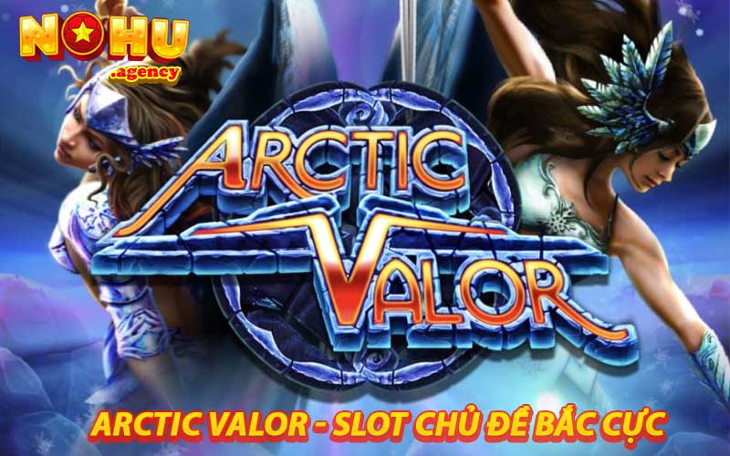 Arctic Valor - slot chủ đề bắc cực