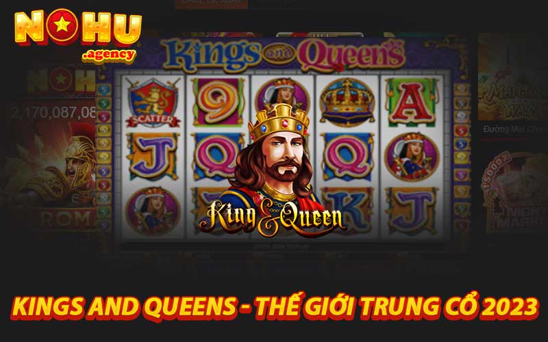 Kings and Queens - thế giới trung cổ 2023